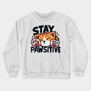 Stay Pawsitive Crewneck Sweatshirt